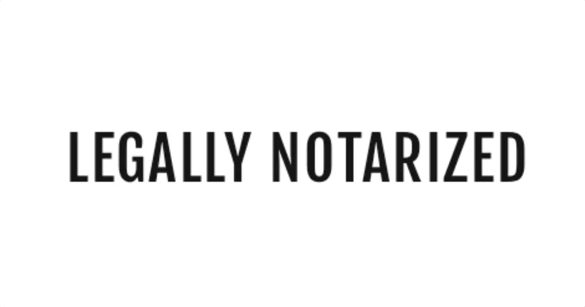 Legally Notarized